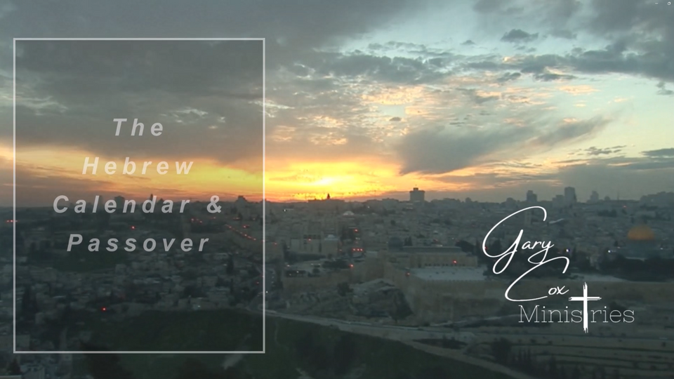 The Hebrew Calendar And Passover